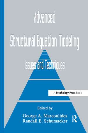 Advanced Structural Equation Modeling: Issues and Techniques de George A. Marcoulides