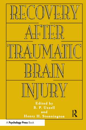 Recovery After Traumatic Brain Injury de Barbara P. Uzzell