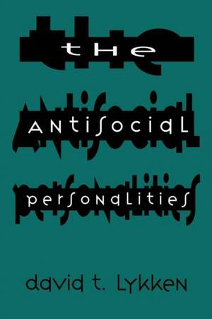 The Antisocial Personalities de David T. Lykken