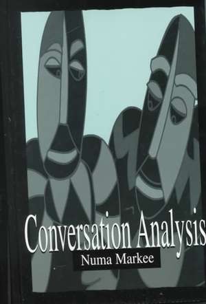 Conversation Analysis de Numa Markee