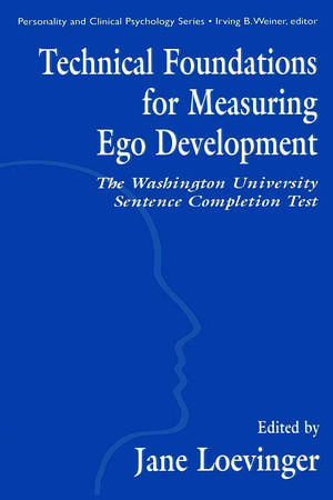 Technical Foundations for Measuring Ego Development: The Washington University Sentence Completion Test de Le Xuan Hy