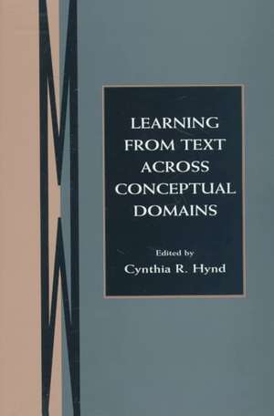 Learning From Text Across Conceptual Domains de Cynthia R. Hynd