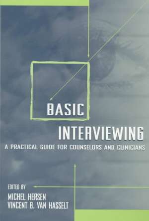 Basic Interviewing: A Practical Guide for Counselors and Clinicians de Michel Hersen