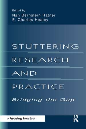 Stuttering Research and Practice: Bridging the Gap de Nan Bernstein Ratner