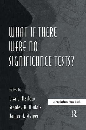 What If There Were No Significance Tests? de Lisa L. Harlow