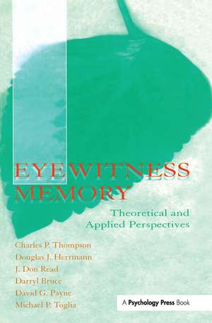 Eyewitness Memory: Theoretical and Applied Perspectives de Charles P. Thompson