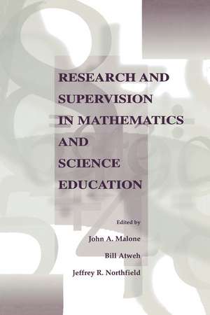 Research and Supervision in Mathematics and Science Education de John A. Malone