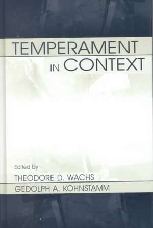 Temperament in Context de Theodore D. Wachs