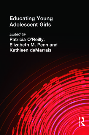 Educating Young Adolescent Girls de Patricia O'Reilly