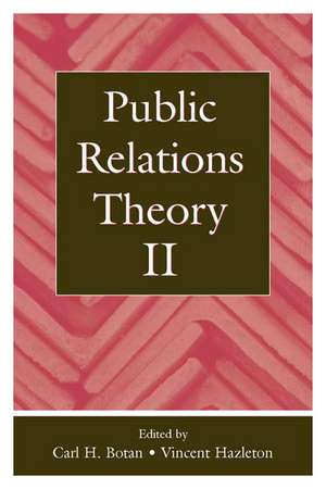 Public Relations Theory II de Carl H. Botan