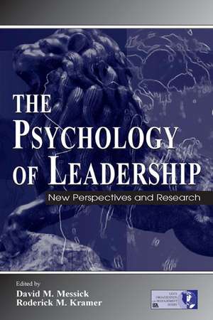 The Psychology of Leadership: New Perspectives and Research de David M. Messick