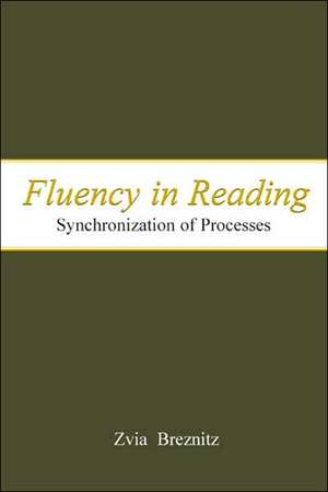 Fluency in Reading de Zvia Breznitz