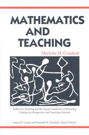 Mathematics and Teaching de Michele D. Crockett