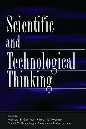 Scientific and Technological Thinking de Michael E. Gorman