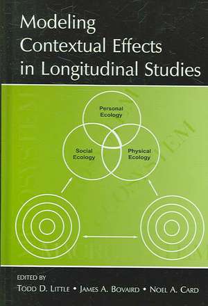 Modeling Contextual Effects in Longitudinal Studies de Todd D. Little