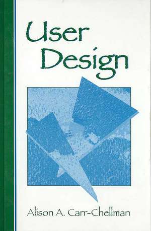 User Design de Alison A. Carr-Chellman