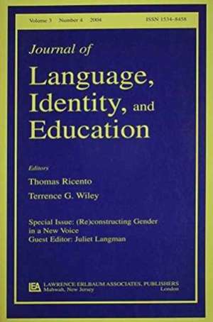 (Re)constructing Gender in a New Voice: A Special Issue of the Journal of Language, Identity, and Education de Juliet Langman