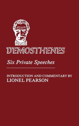 Demosthenes: Six Private Speeches de Demosthenes