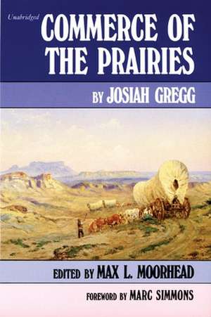 Commerce of the Prairies de Josiah Gregg