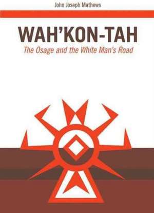 Wah'kon-Tah de John J. Mathews