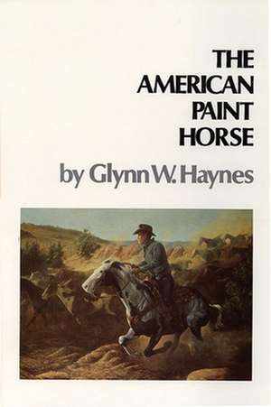 American Paint Horse de Glynn W. Haynes