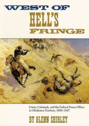 West of Hell's Fringe de Glenn Shirley