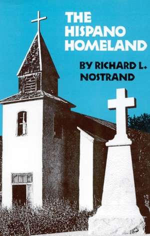 The Hispano Homeland de Richard L. Nostrand