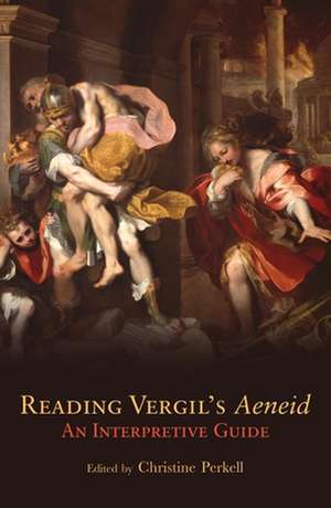 Reading Vergils Aeneid de Christine Perkell