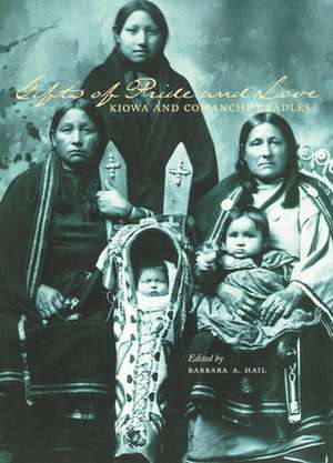 Gifts of Pride and Love: Kiowa and Comanche Cradles de Sharron Ahtone-Harjo