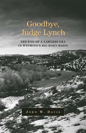 Goodbye, Judge Lynch de John W. Davis