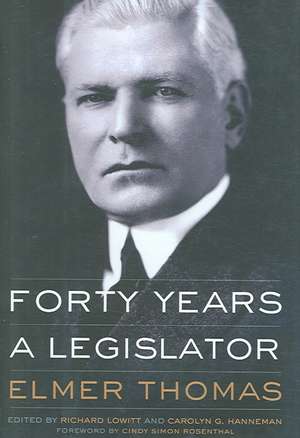 Forty Years a Legislator de Elmer Thomas