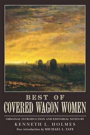 Best of Covered Wagon Women de Michael L. Tate