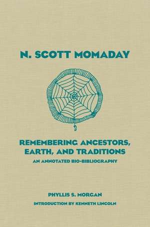 N. Scott Momaday: An Annotated Bio-Bibliography de Phyllis S. Morgan