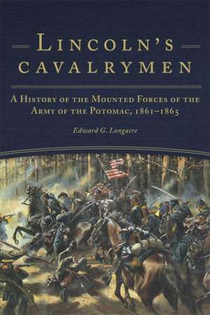 Lincoln's Cavalrymen de Edward G. Longacre