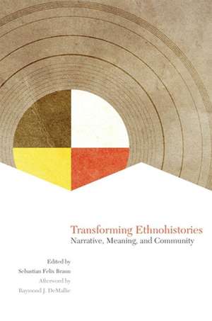 Transforming Ethnohistories: Narrative, Meaning, and Community de Raymond J. DeMallie