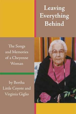 Leaving Everything Behind de Bertha Little Coyote