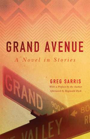 Grand Avenue: A Novel in Stories de Greg Sarris