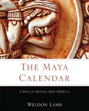 The Maya Calendar de Weldon Lamb