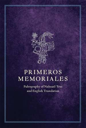 Primeros Memoriales, Part 2 de Fray Bernardino de Sahagun