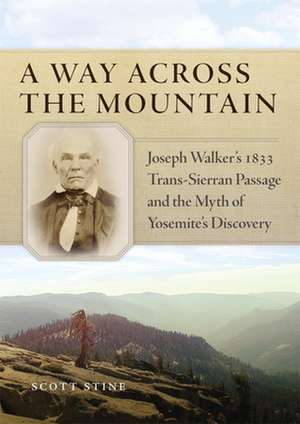 A Way Across the Mountain de Scott Stine