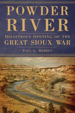 Powder River de Paul L. Hedren