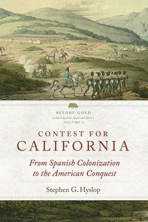 Contest for California de Stephen G. Hyslop