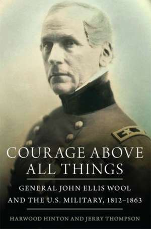 Courage Above All Things de Jerry Thompson