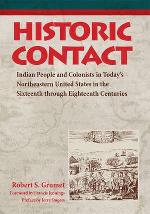 Historic Contact de Robert S. Grumet