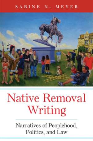 Native Removal Writing de Sabine N. Meyer