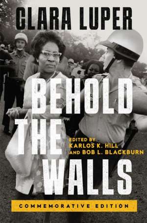 Behold the Walls de Clara Luper