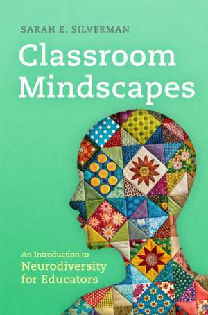 Classroom Mindscapes Volume 10 de Sarah E. Silverman