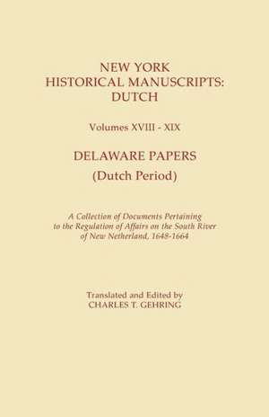 New York Historical Manuscripts de Charles T. Gehring