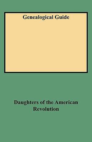 Genealogical Guide de Daughters of the American Revolution