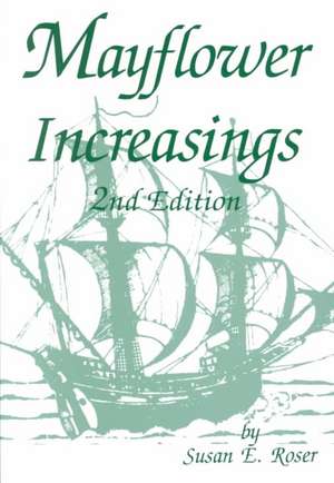 Mayflower Increasings. Second Edition de Susan E. Roser